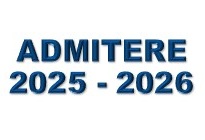 ORGANIZAREA SI DESFĂŞURAREA ADMITERII ÎN ÎNVĂŢĂMÂNTUL LICEAL PENTRU ANUL ŞCOLAR 2026-2027